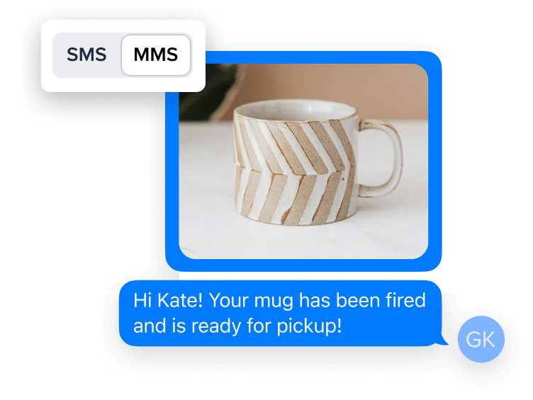 A multimedia text message with a picture of a hand-thrown mug reads, “Hi Kate! Your mug has been fired and is ready for pickup!”