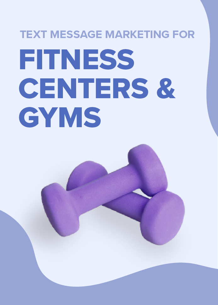 Text Marketing for Fitness Centers and Gyms