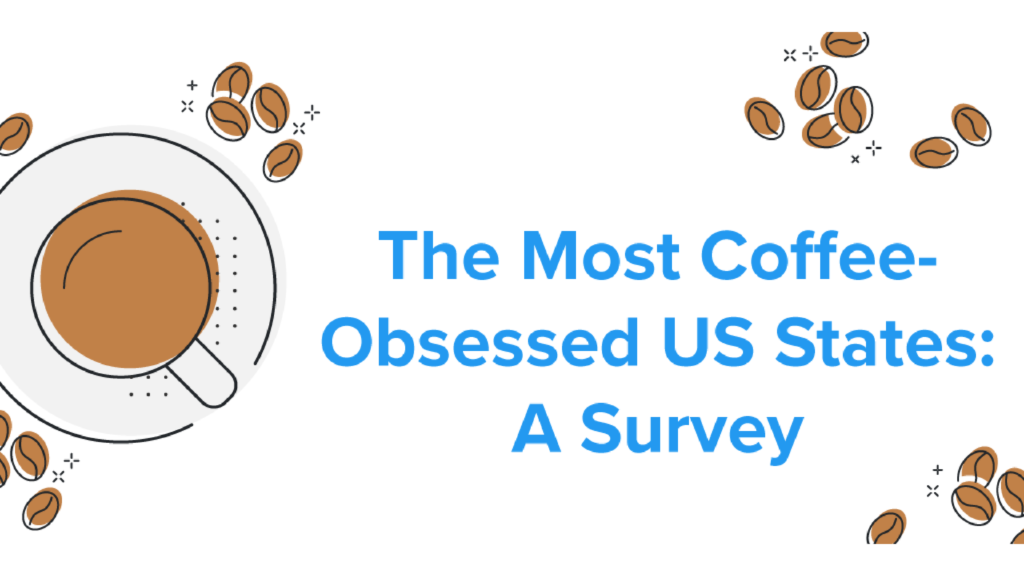 Image for The Most Coffee-Obsessed US States