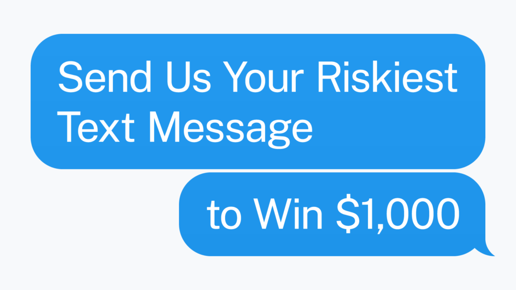 Image for Send Us Your Riskiest Text Message to Win ,000 – Contest