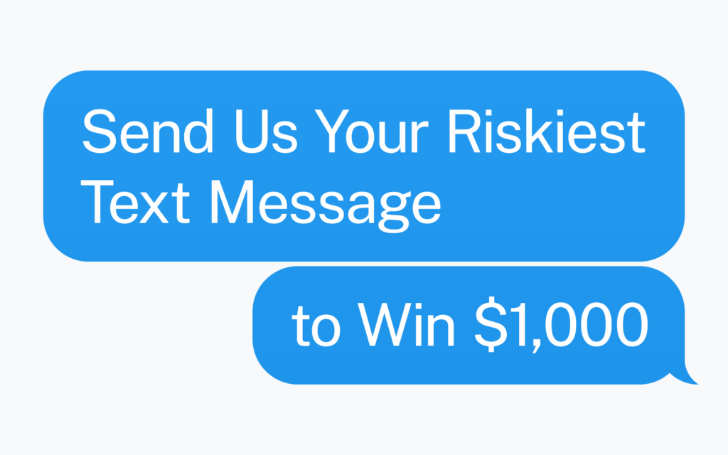 Image for Send Us Your Riskiest Text Message to Win $1,000 – Contest