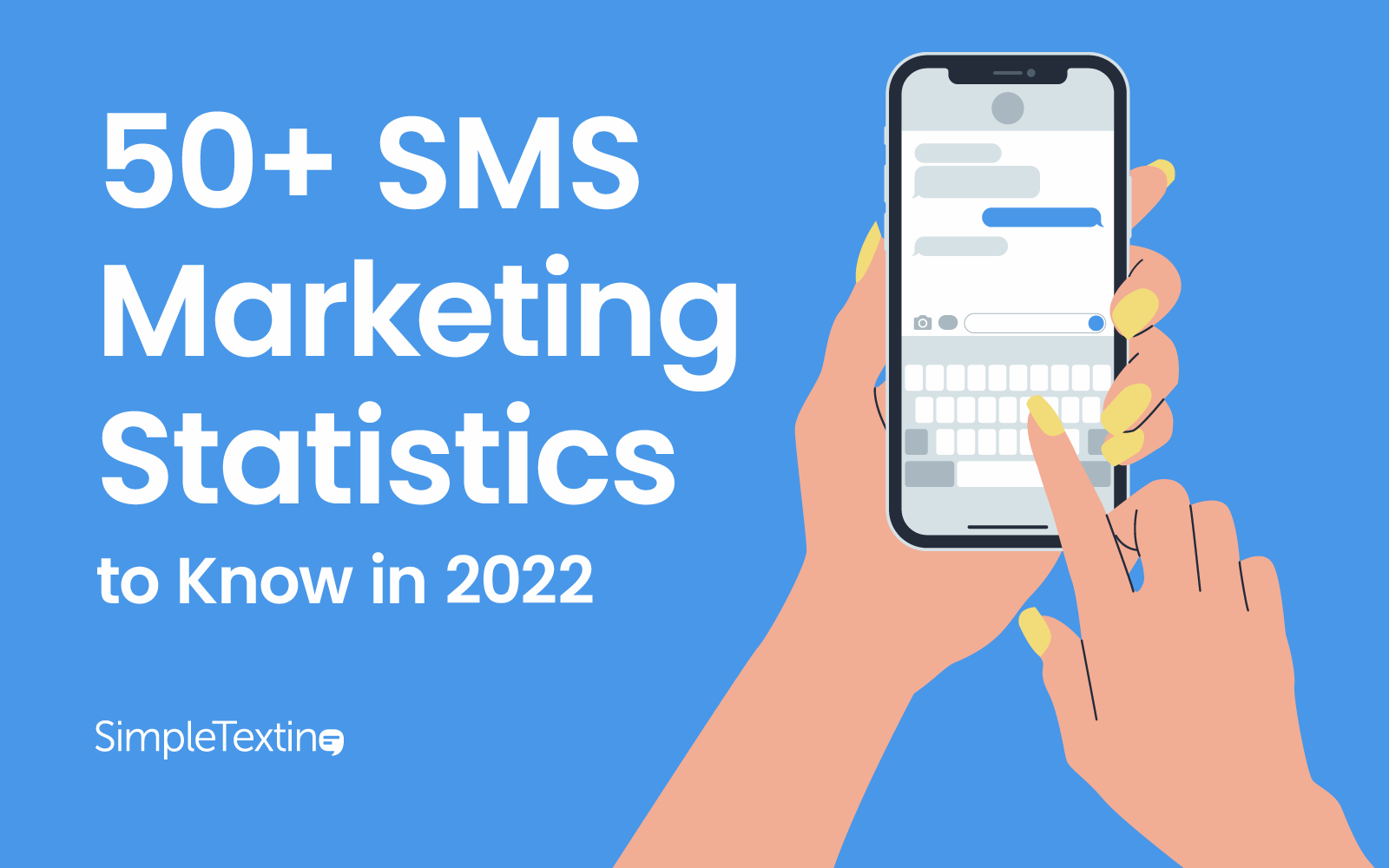 50 Texting SMS Marketing Statistics To Know In 2022