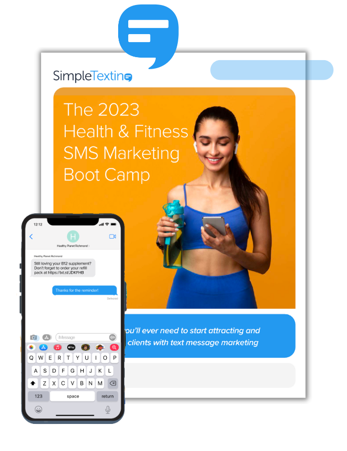 Download a copy of our 2023 Health & Fitness SMS Marketing Boot Camp to get started.