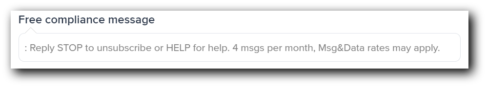 An example of a compliance message that goes with a welcome text.