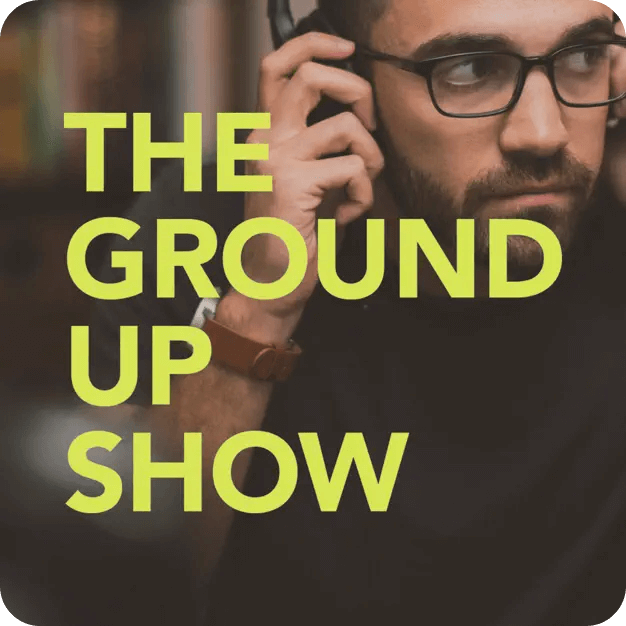 The Ground Up show podcast cover art