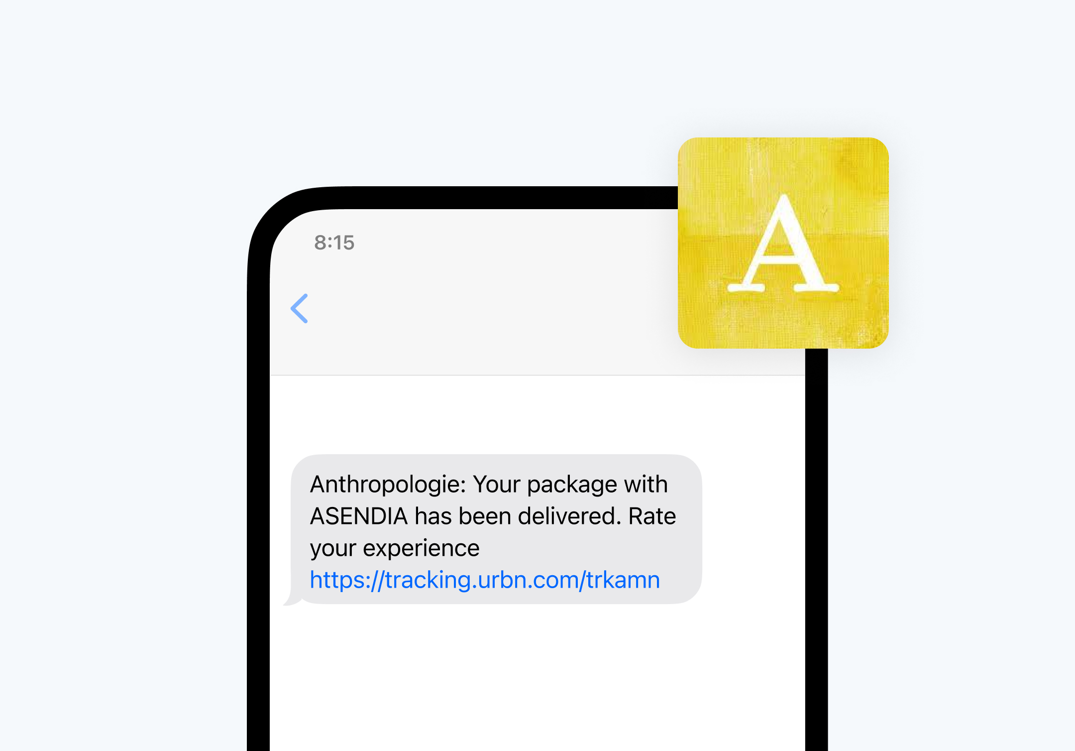 A smartphone text message from Anthropologie notifying the recipient that their package has been delivered and providing a link to rate the experience, illustrating a customer service aspect of text subscription services.